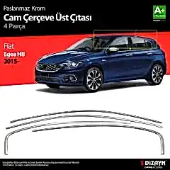 S-Dizayn Fiat Egea HB Krom Cam Üst Çıtası 4 Prç. 2015 Üzeri (Mat Krom) A+ Kalite