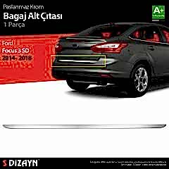 S-Dizayn Ford Focus 3 SD Makyajlı Krom Bagaj Alt Çıtası 2014-2018 A+ Kalite