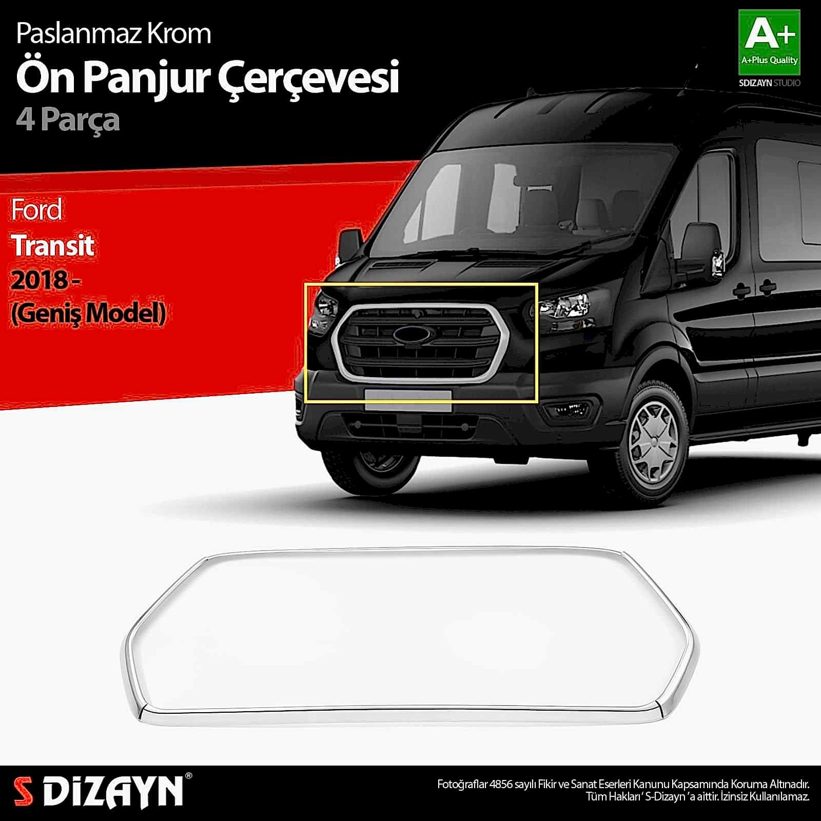 S-Dizayn Ford Transit Krom Ön Panjur Çerçevesi Geniş Model 4 Prç. 2018 ve Üzeri