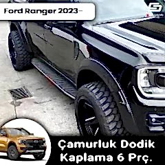 Ford Ranger 4 ABS Plastik Çamurluk Kaplaması Dodik Seti 6 Prç. 2023 Üzeri A+ Kalite